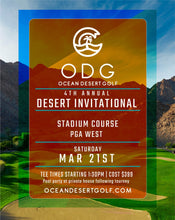 Load image into Gallery viewer, 4th Annual ODG Desert Golf Invitational